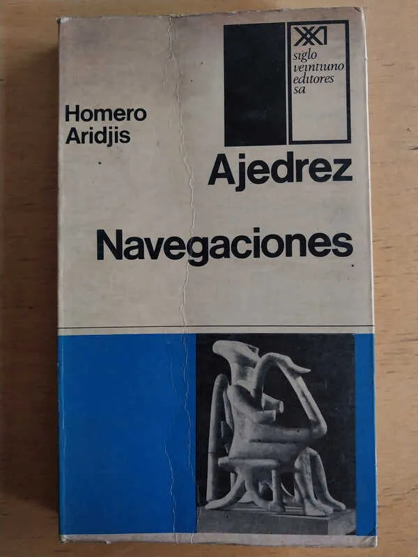 Ajedrez. Navegaciones - Aridjis, Homero (i4)