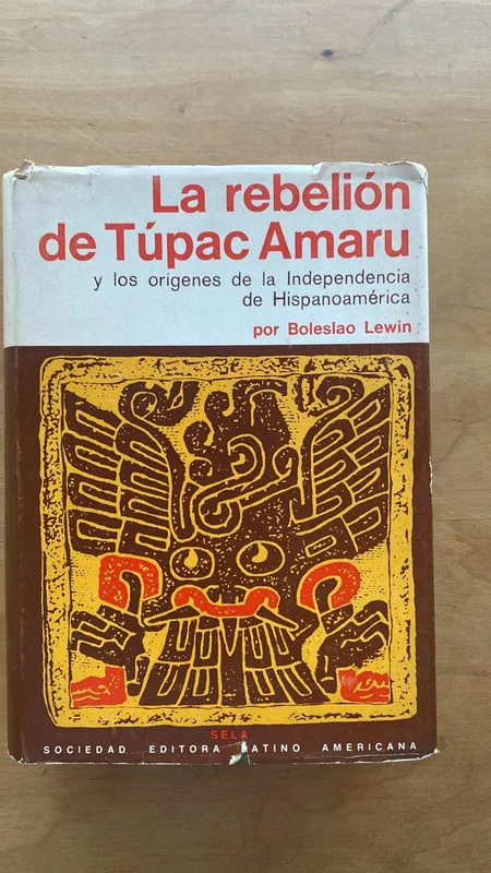 La rebelion de Tupac Amaru - Lewin, Boleslao (ff6)