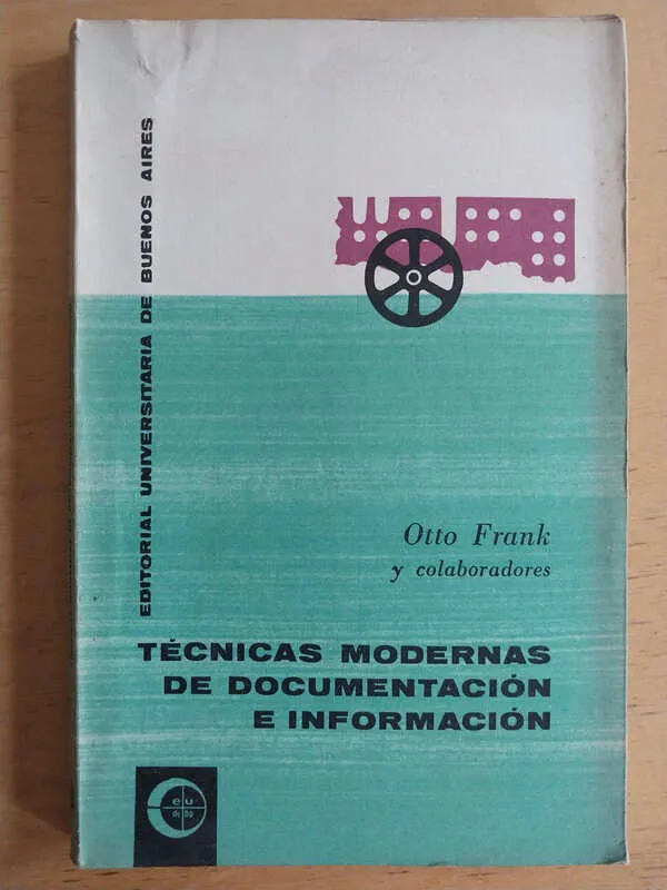 Tecnicas Modernas De Documentacion E Info- Frank, Otto (i2)