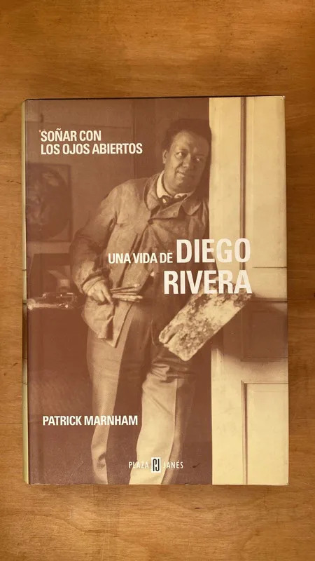 Soñar con los ojos abiertos. Diego Rivera - Marnham (a0)