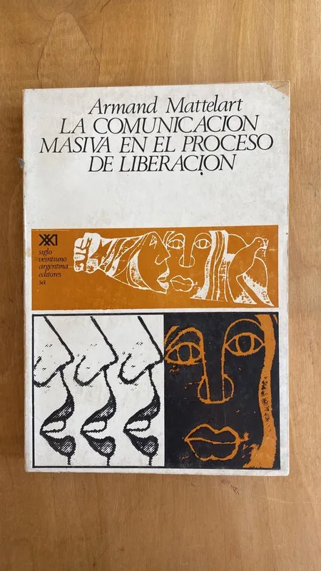 La comunicación masiva en el proceso de libe- Mattelart (f4