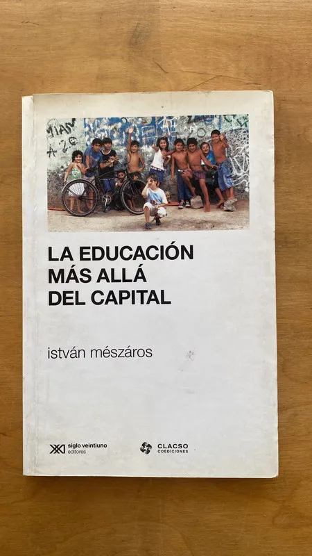 La educacion mas alla del capital - Meszaros, Istvan (q6)
