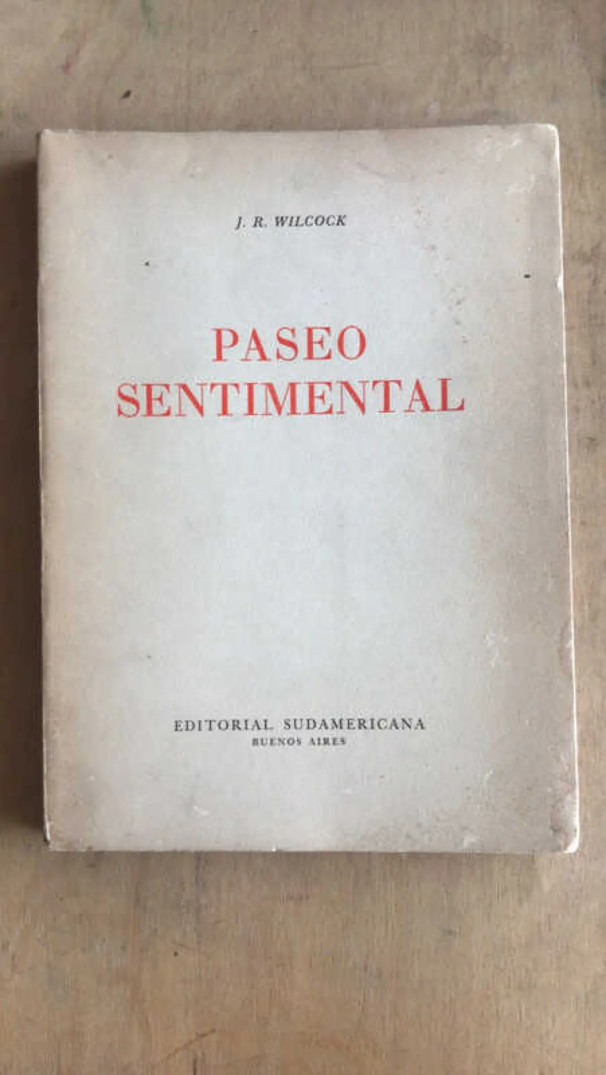 Paseo Sentimental - Wilcock, J.r (cc5)