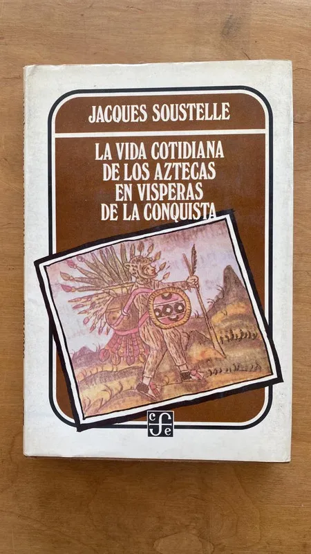La vida cotidiana de los aztecas en- Soustelle (cc1)