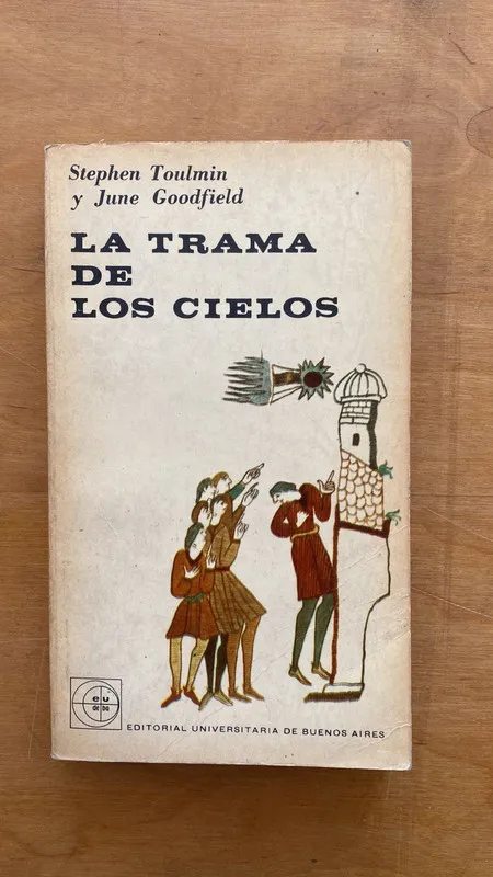 La trama de los cielos - Toulmin; Goodfield (dd6)