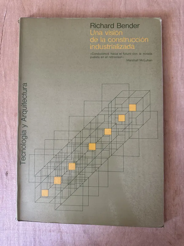 Una vision de la construccion industrializada - Bender(2A7)
