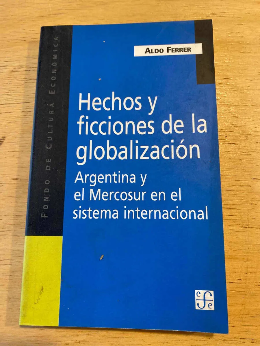 Hechos Y Ficciones De La Globalizacion- Ferrer (v4)