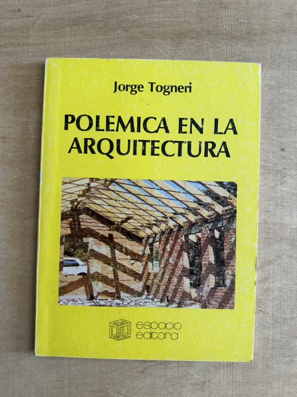 Polemica en la arquitectura - Togneri, Jorge (2c6)