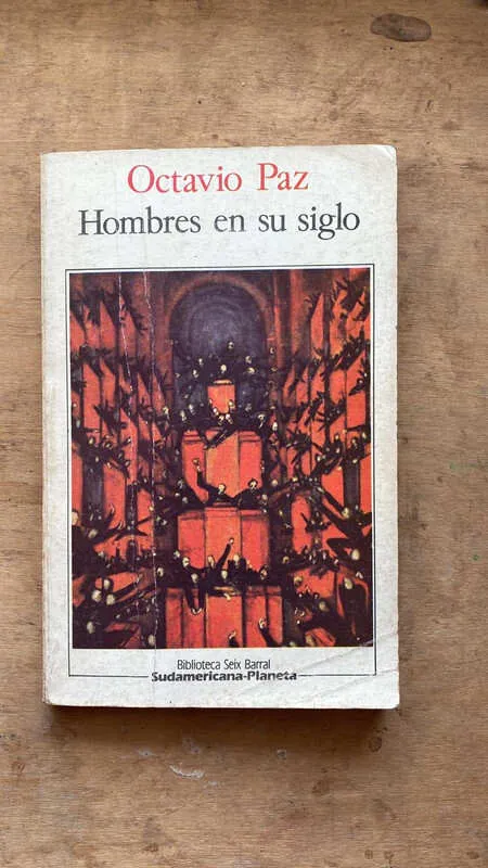 Hombres En Su Siglo - Paz, Octavio (aa3)