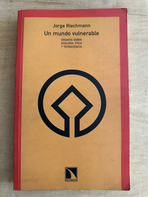 Un mundo vulnerable - Riechmann, Jorge (2c6)