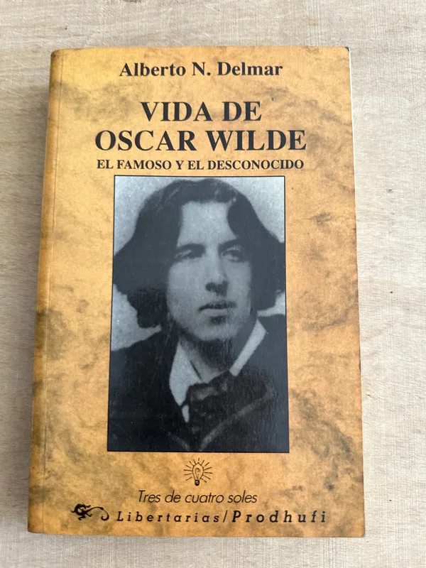 Vida de Oscar Wilde - Delmar, Alberto N. (2c6)