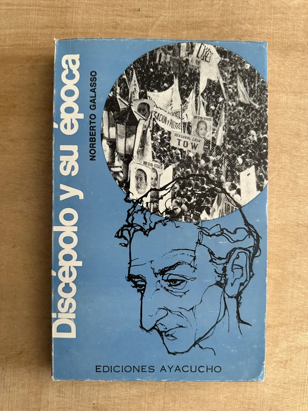 Discepolo y su epoca - Galasso, Norberto (2c6)