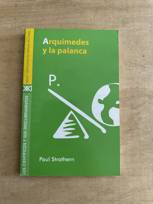 Arquimides y la palanca - Strathern, Paul (2c5)
