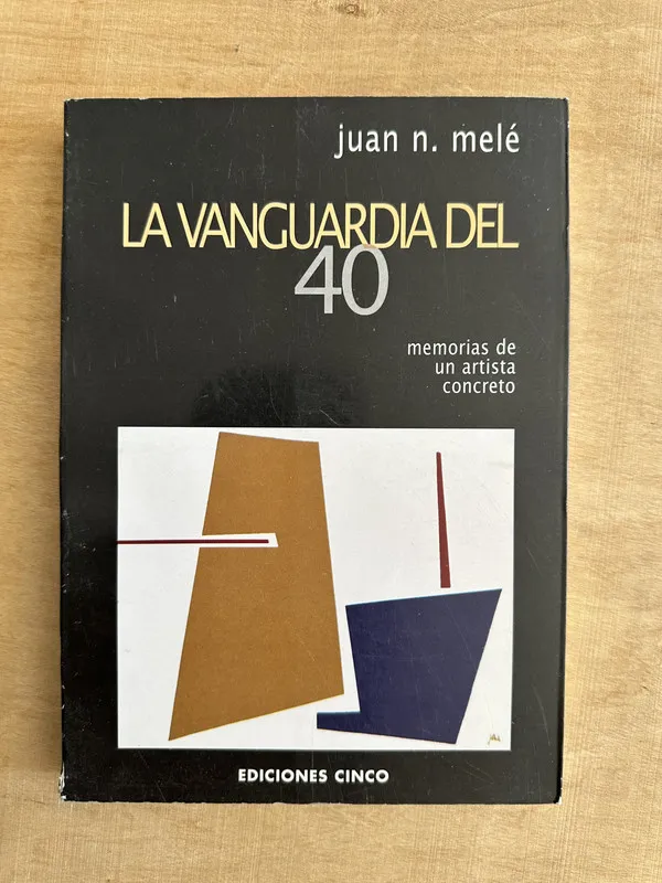 LA vanguardia del 40 - Mele, Juan N. (2c5)