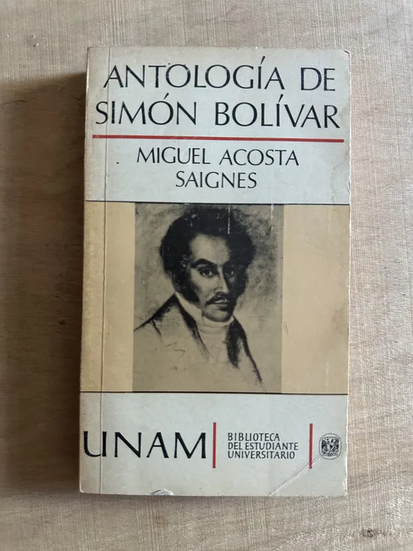 Antologia de Simon Bolivar - Saignes, Miguel Acosta (2c4)