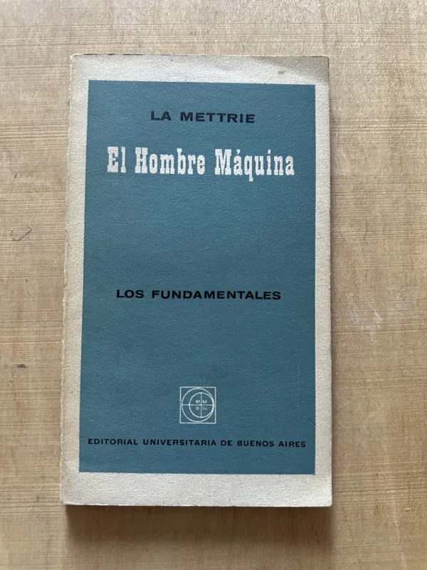 El hombre Maquina - La Mettrie (2c4)