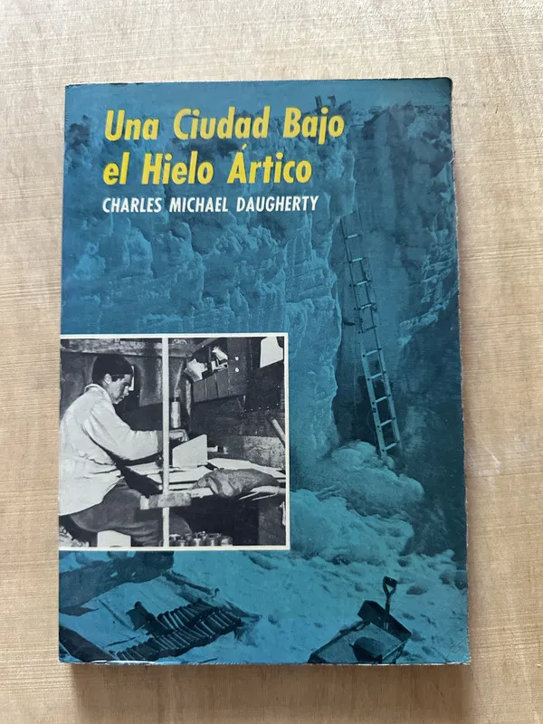Una ciudad bajo el Hielo Artico - Daugherty (2c4)