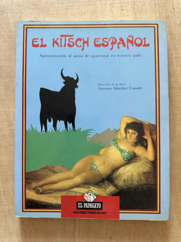 El Kitsch español - Sanchez Casado, Antonio (2a7)