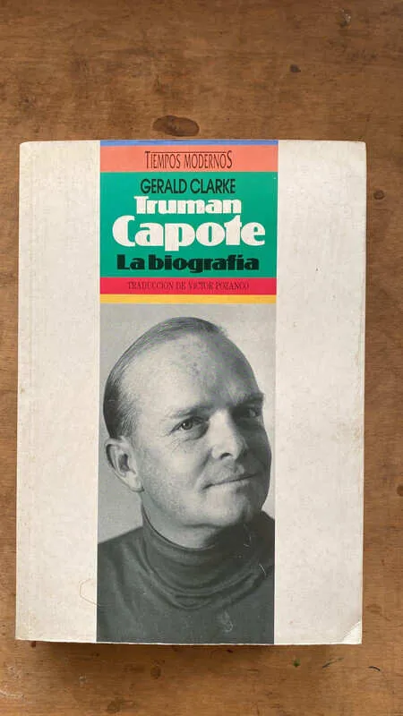 Truman Capote La Biografia - Clarke, Gerald (K5)