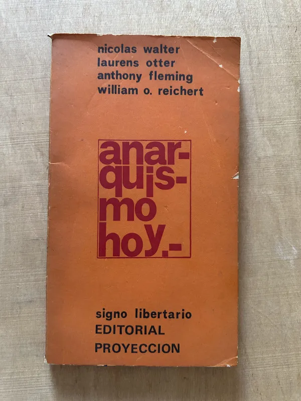 Anarquismo hoy - Walter; Otter; Fleming; Reichert (2c3)
