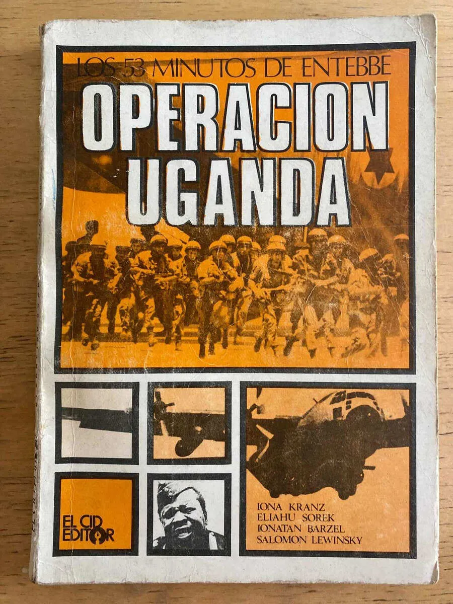 Operación Uganda. Los 53 Minutos De Entebbe - Kranz (k4)