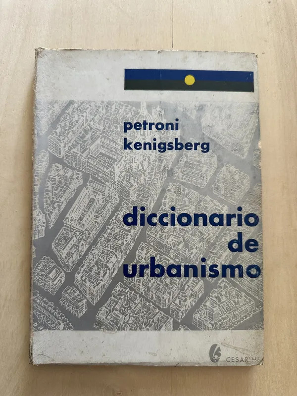 Diccionario de urbanismo - Kenigsberg, Petroni (2a3)