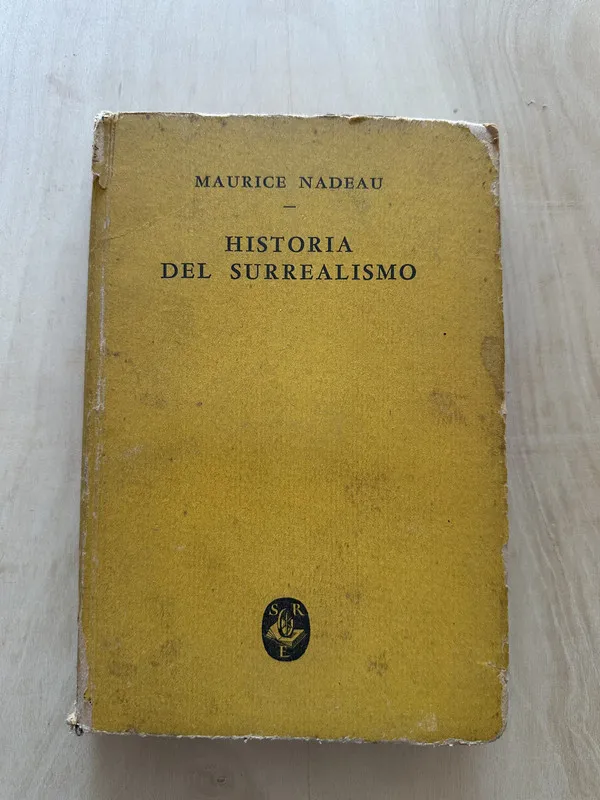 Historia del surrealismo - Nadeau, Maurice (2a2)