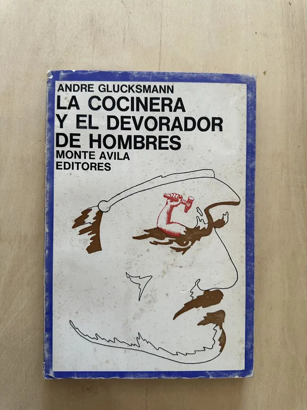 LA cocinera y el devorador de hombres - Glucksmann (2a2)