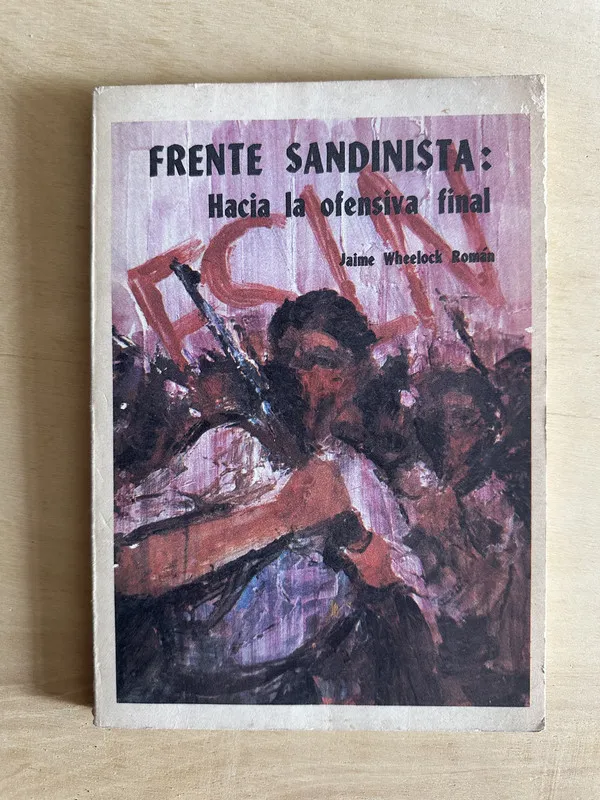 Frente sandinista: hacia la ofensiva - Wheelock Roman (2a2)