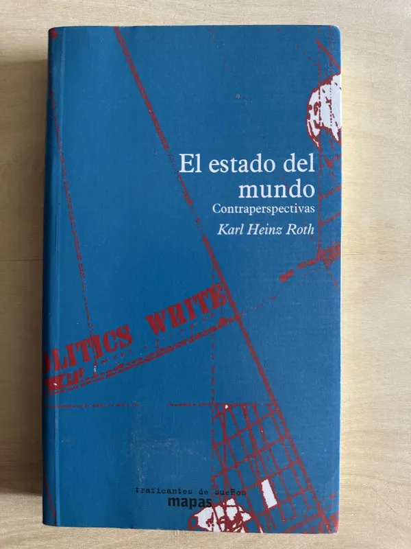 Tapa de El estado del mundo - Heinz Roth, Karl (2a2)