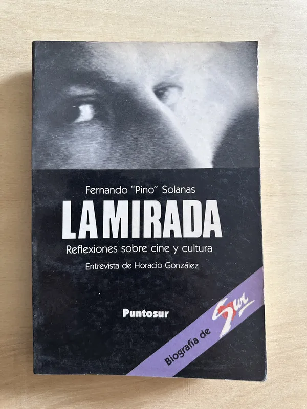 La mirada desde el margen - Solanas, Fernando "Pino" (2a1)