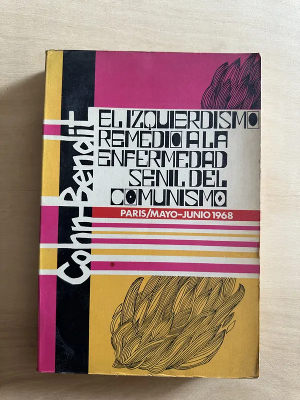 El izquierdismo remedio a la enfermedad senil del- Cohn (2a