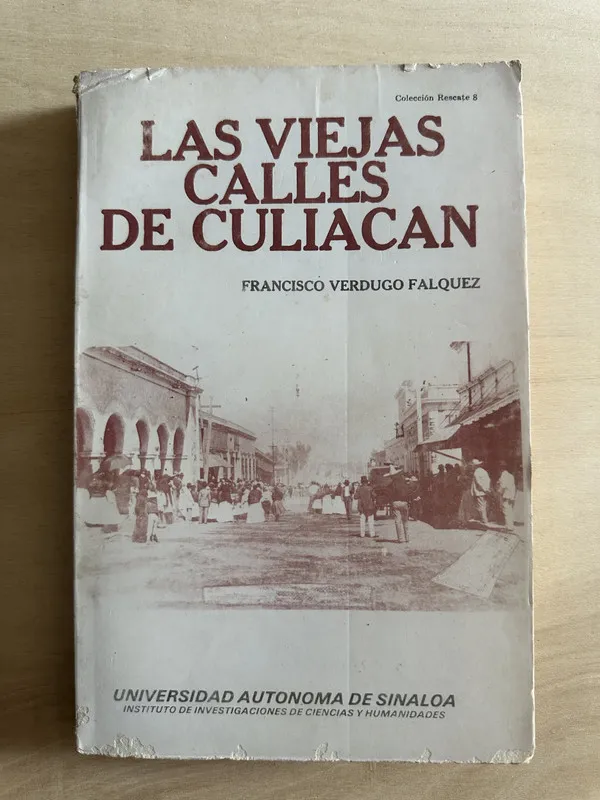 Las viejas calles de Culiacan - Verdugo Falquez (2a1)