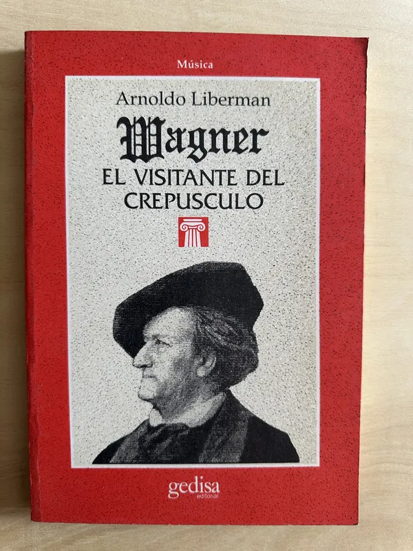 Wagner. El visitante del crepusculo - Liberman, A. (2c2)