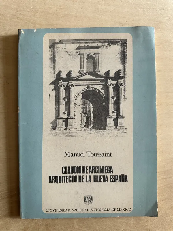 Claudio de Arciniega arquitecto de la nueva- Toussaint (2c2