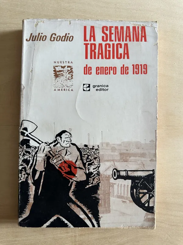 La semana tragica de enero de 1919 - Godio, Julio (2c2)