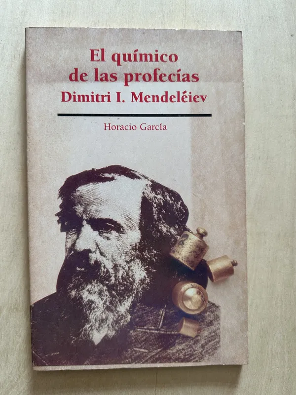 El quimico de las profecias Dimitri Mendeleiev- Garcia (2c1