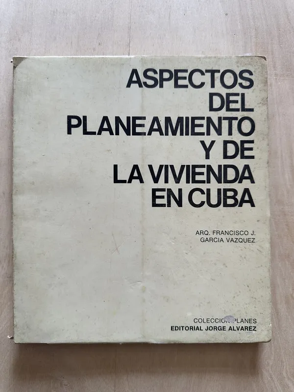 Aspectos planeamiento y vivienda en cuba- Garcia Vazquez(2c