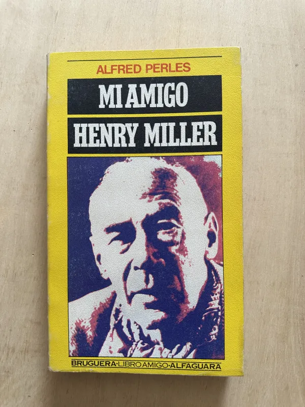 Mi amigo Henry Miller - Perles, Alfred (2d6)