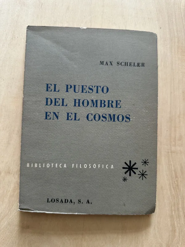 El puesto del hombre en el cosmos - Scheler, Max (2d6)