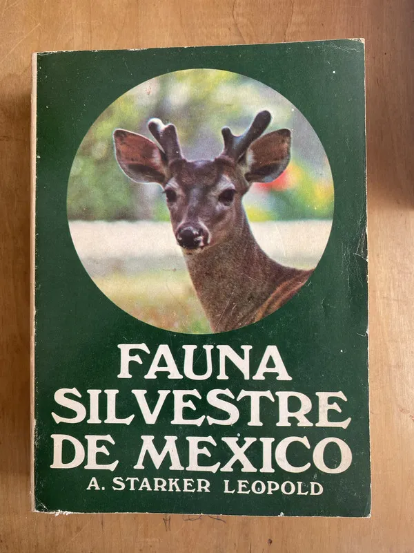 Fauna silvestre de mexico - Starker Leopold (a 1)