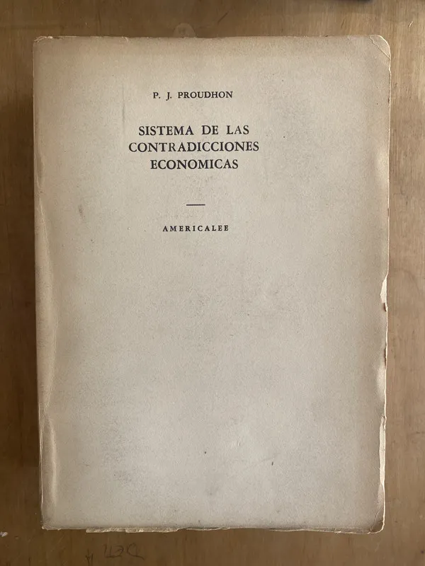 Sistema de las contradicciones economicas - Proudhon, (d 3)