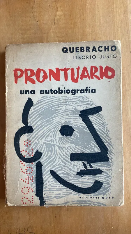 Tapa de Prontuario, una autobiografia - Justo, L. (Quebracho) (i 1)