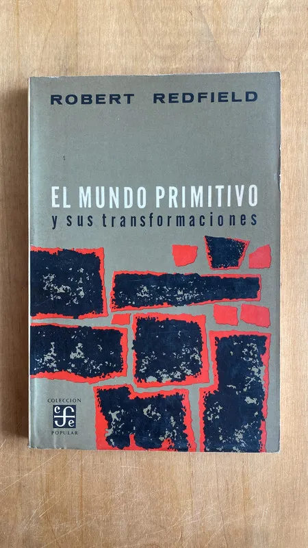 El mundo primitivo - Redfield, Robert (f 6)