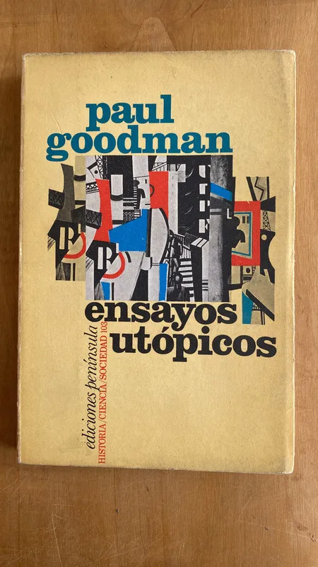 Ensayos utopicos - Goodman, Paul (m 5)