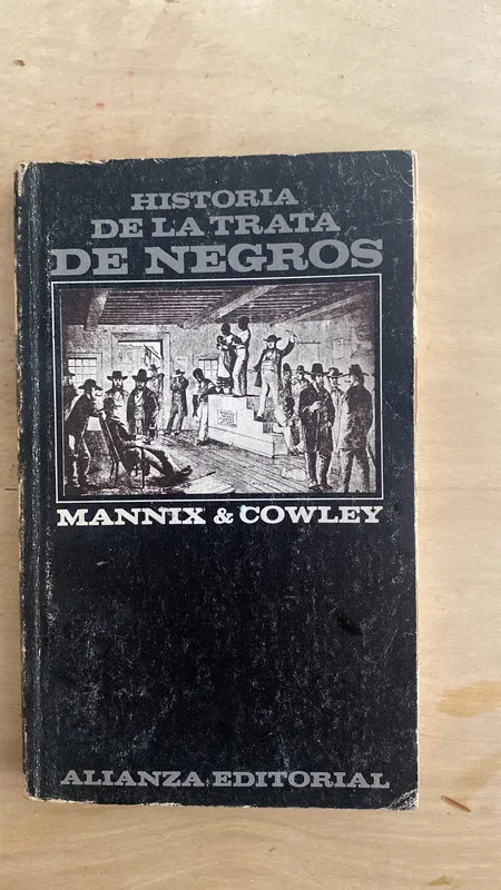 Historia de la trata de negros - Mannix; Cowley (2 e 1)