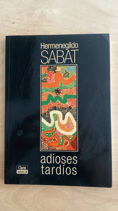 Adioses tardios - Sabat, Hermenegildo (2 e 1)