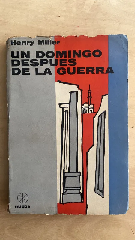 Un domingo despues de la guerra - Miller, Henry (2 e 1)