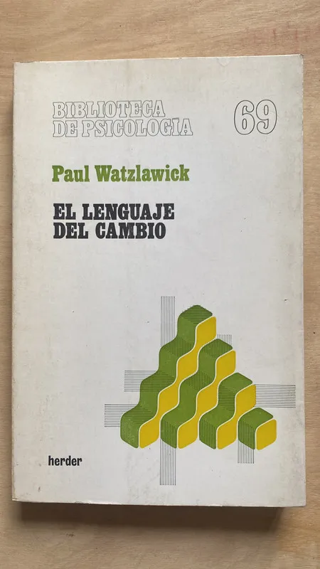 El lenguaje del cambio - Watzlawick, Paul (2 f 1)