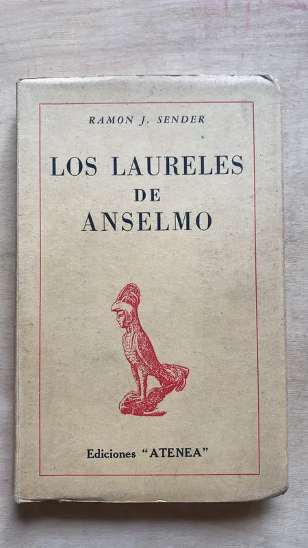 Los laureles de Anselmo - Sender, Ramon (2 f 1)